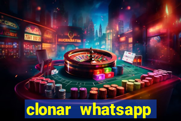 clonar whatsapp pelo email